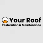 YOUR ROOF RESTORATION & MAINTENANCE