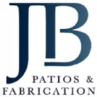 JB PATIOS AND FABRICATION