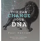 YOU CAN CHANGE YOUR DNA